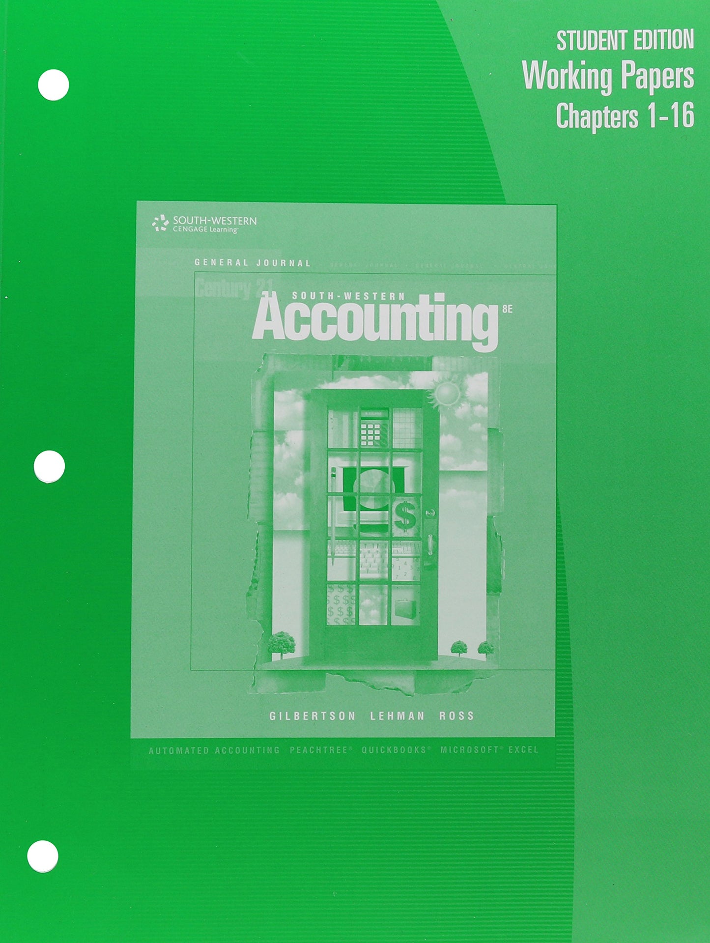 Working Papers, Chapters 1-16 for Gilbertson/Lehman/Ross' Century 21 Accounting: General Journal, 8th