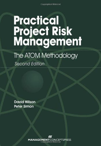 Practical Project Risk Management: The ATOM Methodology
