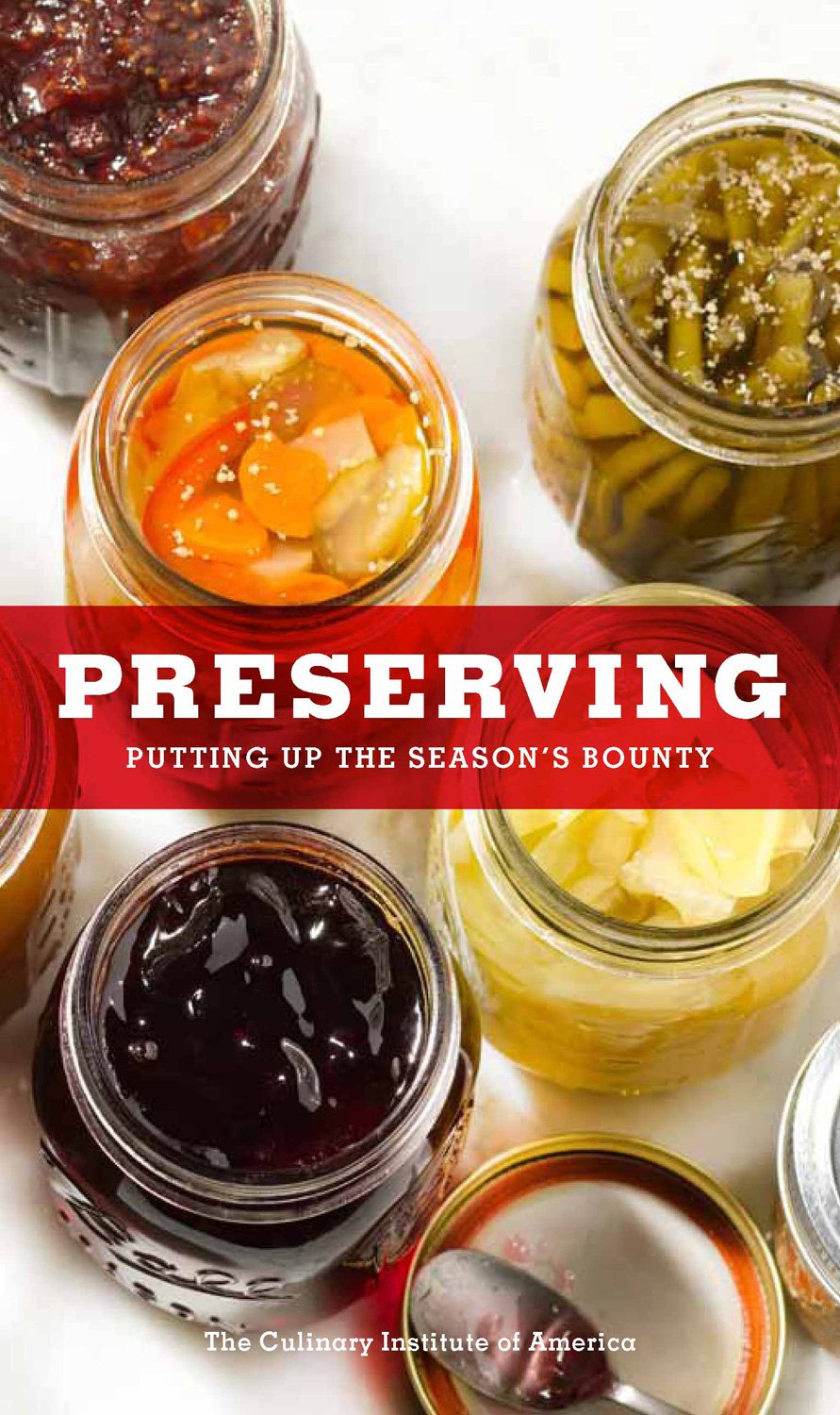 Preserving: Putting Up the Season's Bounty