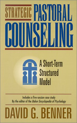 Strategic Pastoral Counseling: A Short-Term Structured Model