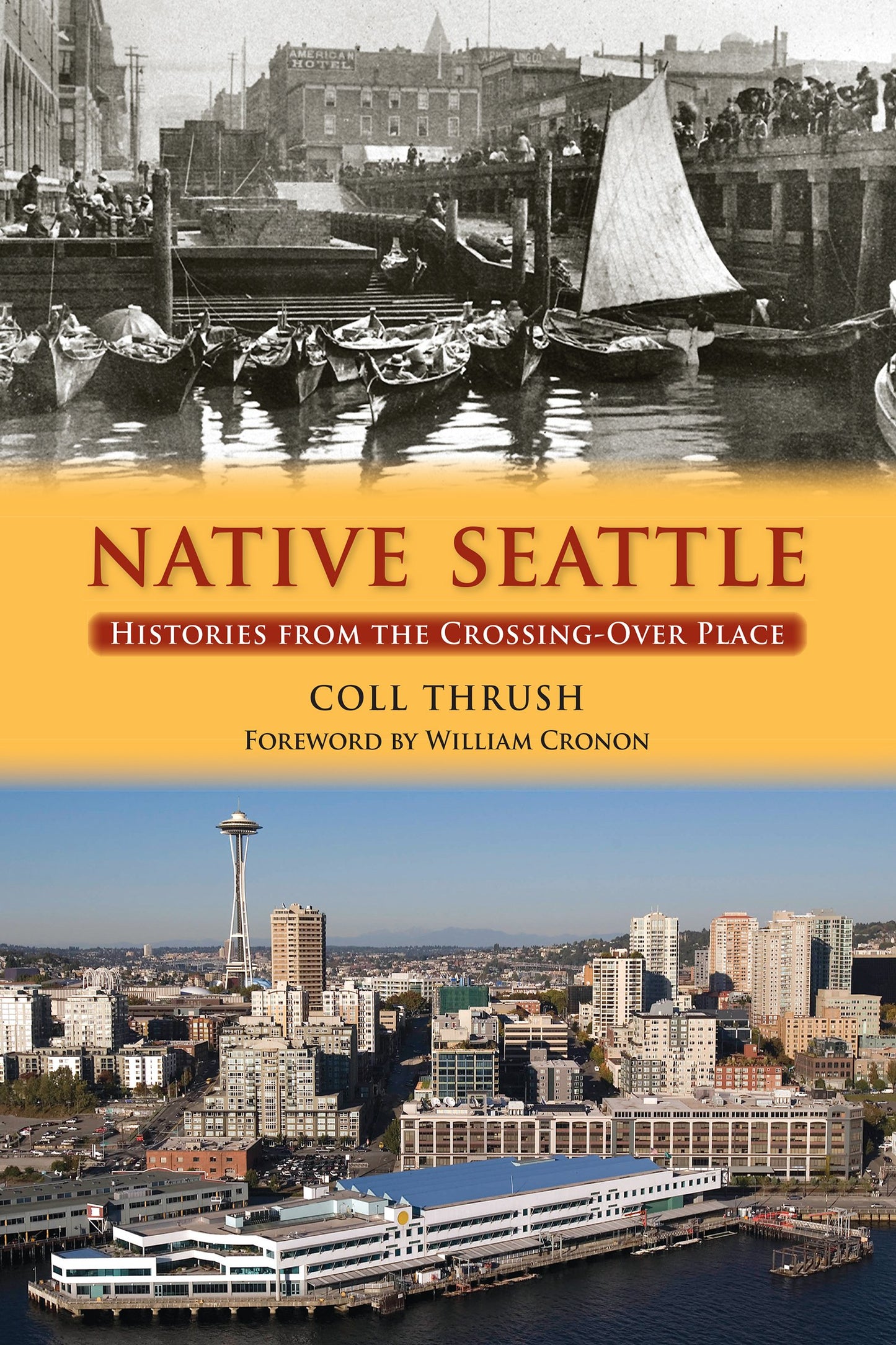 Native Seattle: Histories from the Crossing-Over Place (Weyerhaeuser Environmental Books)