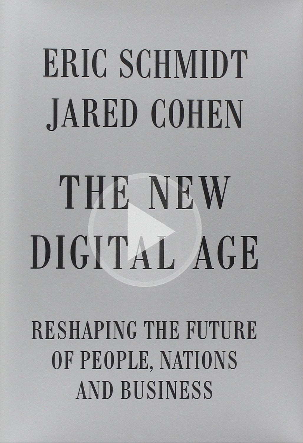 The New Digital Age: Reshaping the Future of People, Nations and Business
