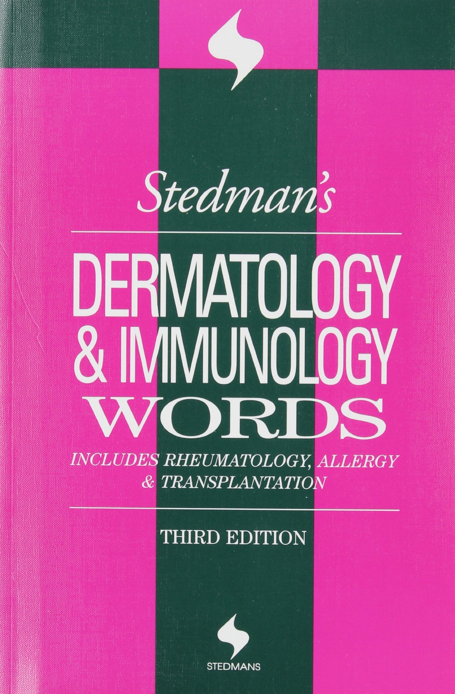 Stedman's Dermatology & Immunology Words: Includes Rheumatology, Allergy, And Transplantation (Stedman's Word Book Series)
