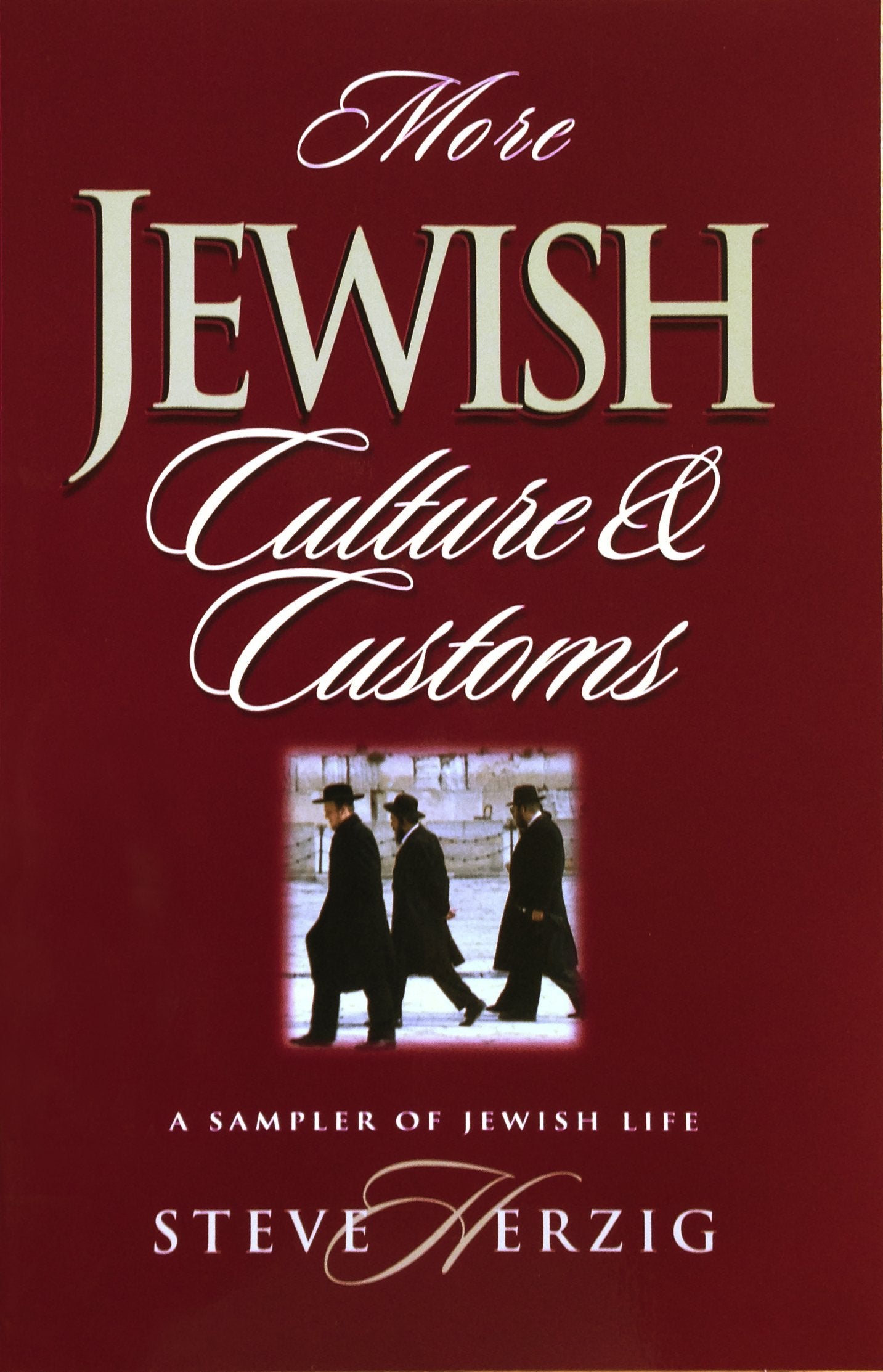 More Jewish Culture & Customs: A Sampler of Jewish Life