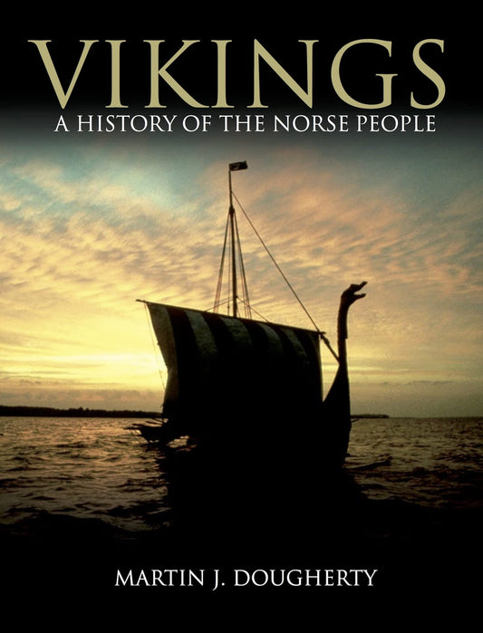 Vikings: A History of the Norse People (Dark Histories)