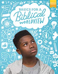 Bible 6: Basics for a Biblical Worldview Student Edition, 1st ed.