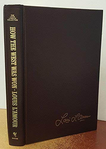 How the West was won (The Louis L'Amour collection)