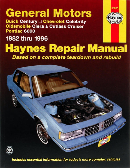 Buick Century, Chevy Celebrity, Olds Ciera/Cutlass Cruiser & Pontiac 6000 (82-96) Haynes Repair Manual (Does not include information specific to diesel engines or 4WD models.)