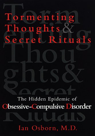 Tormenting Thoughts and Secret Rituals: The Hidden Epidemic of Obsessive-Compulsive Disorder