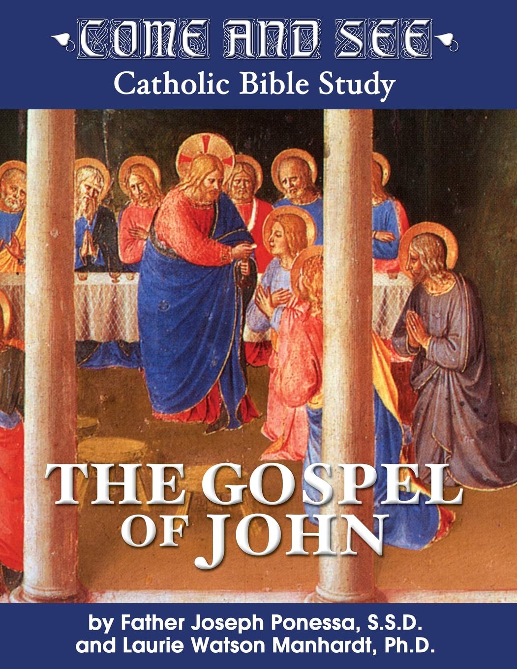 Come and See: The Gospel of John (Come and See: Catholic Bible Study)