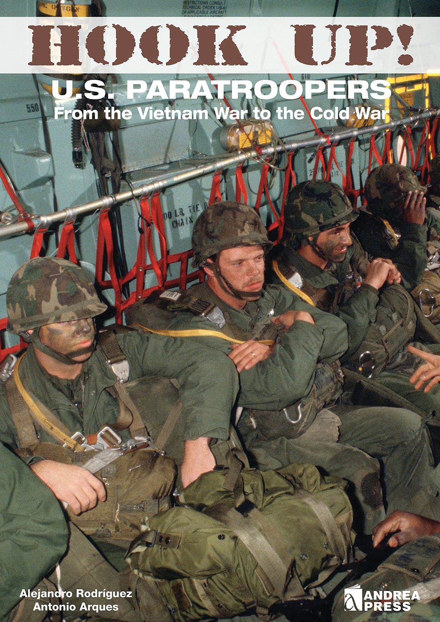 Hook Up!: US Paratroopers from the Vietnam War to the Cold War