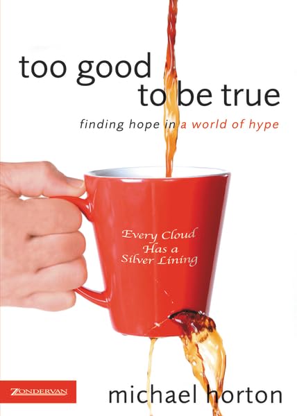 Too Good to Be True: Finding Hope in a World of Hype