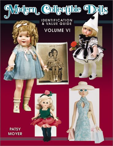 Modern Collectible Dolls: Identification and Value Guide (Volume VI)