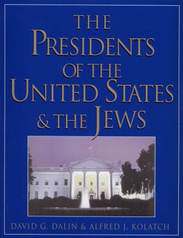 The Presidents of the United States & the Jews
