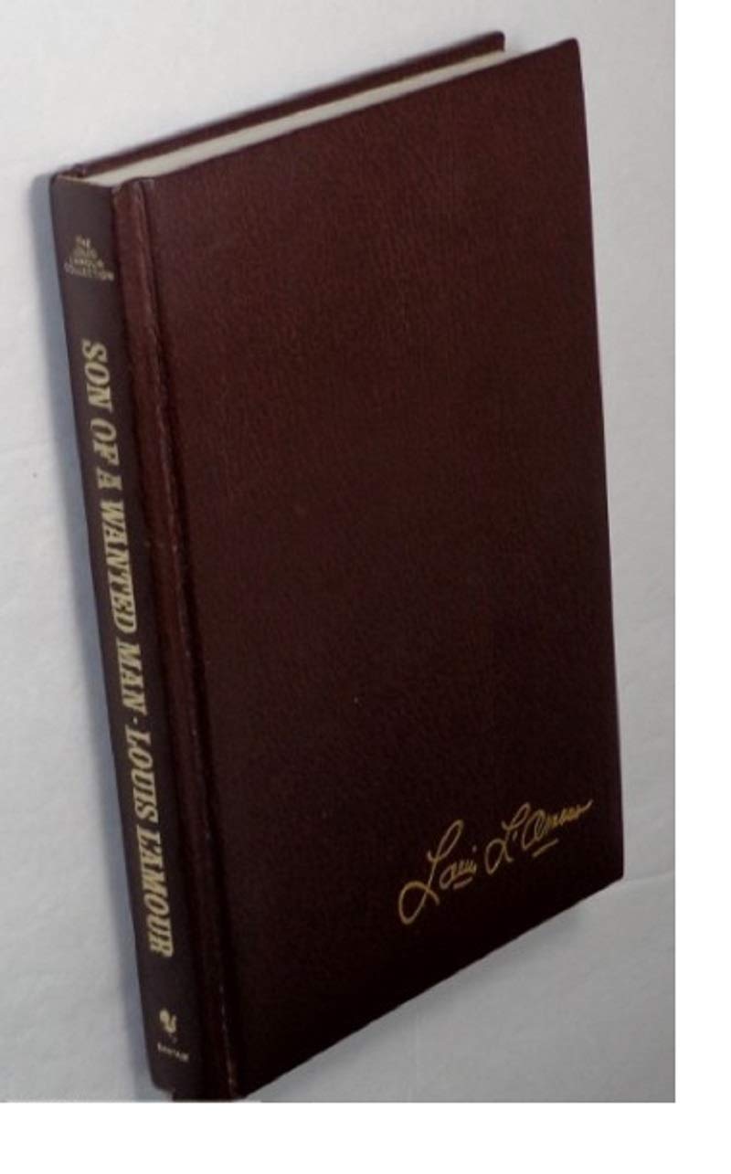 Son of a Wanted Man (The Louis L'Amour Collection)