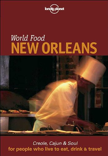 Lonely Planet World Food New Orleans