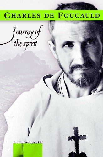 Charles de Foucauld: Journey of the Spirit