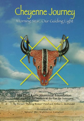 Cheyenne Journey: Morning Star, Our Guiding Light