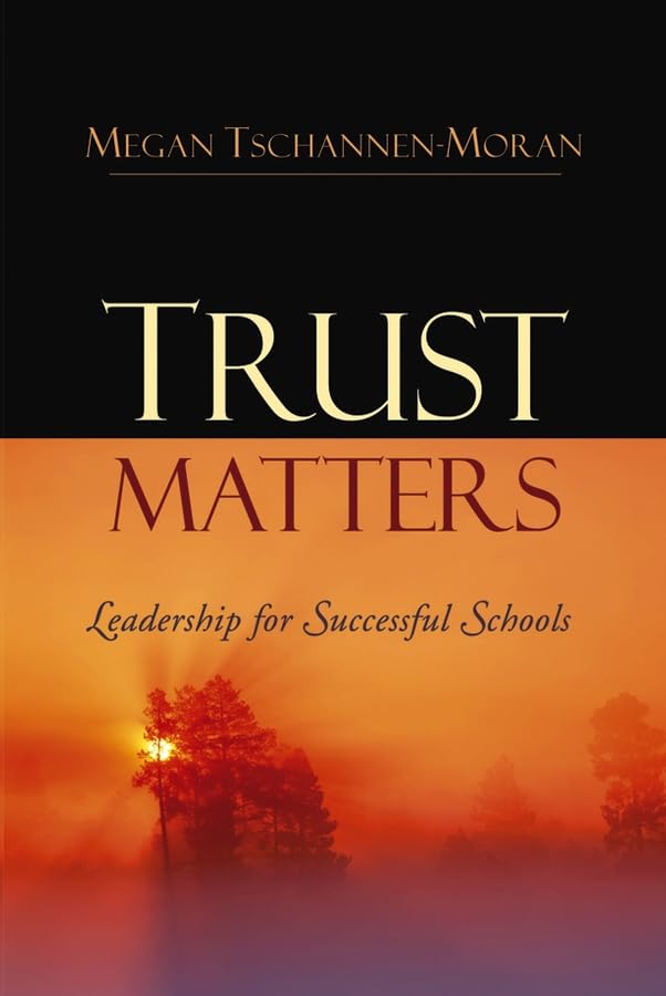 Trust Matters: Leadership for Successful Schools