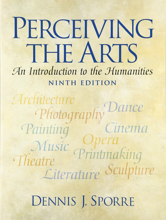 Perceiving the Arts: An Introduction to the Humanities