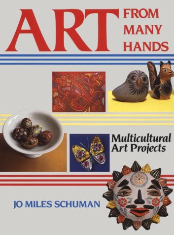 Art From Many Hands: Multicultural Art Projects
