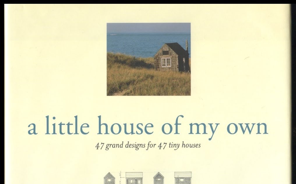 Little House of My Own