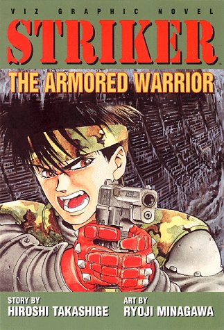 Striker, Vol. 1: The Armored Warrior