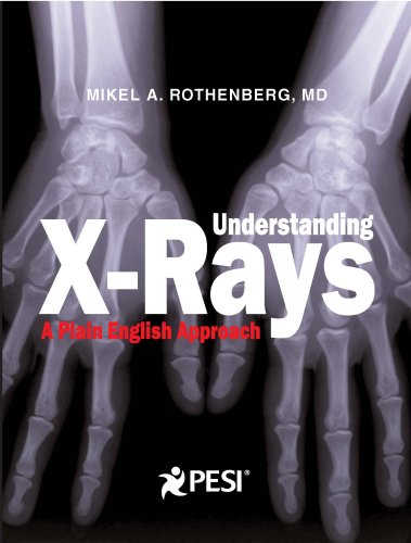 Understanding X-rays: A Plain English Approach