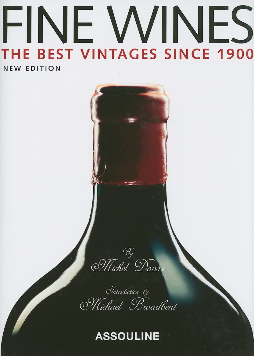 Fine Wines: Best Vintages Since 1900