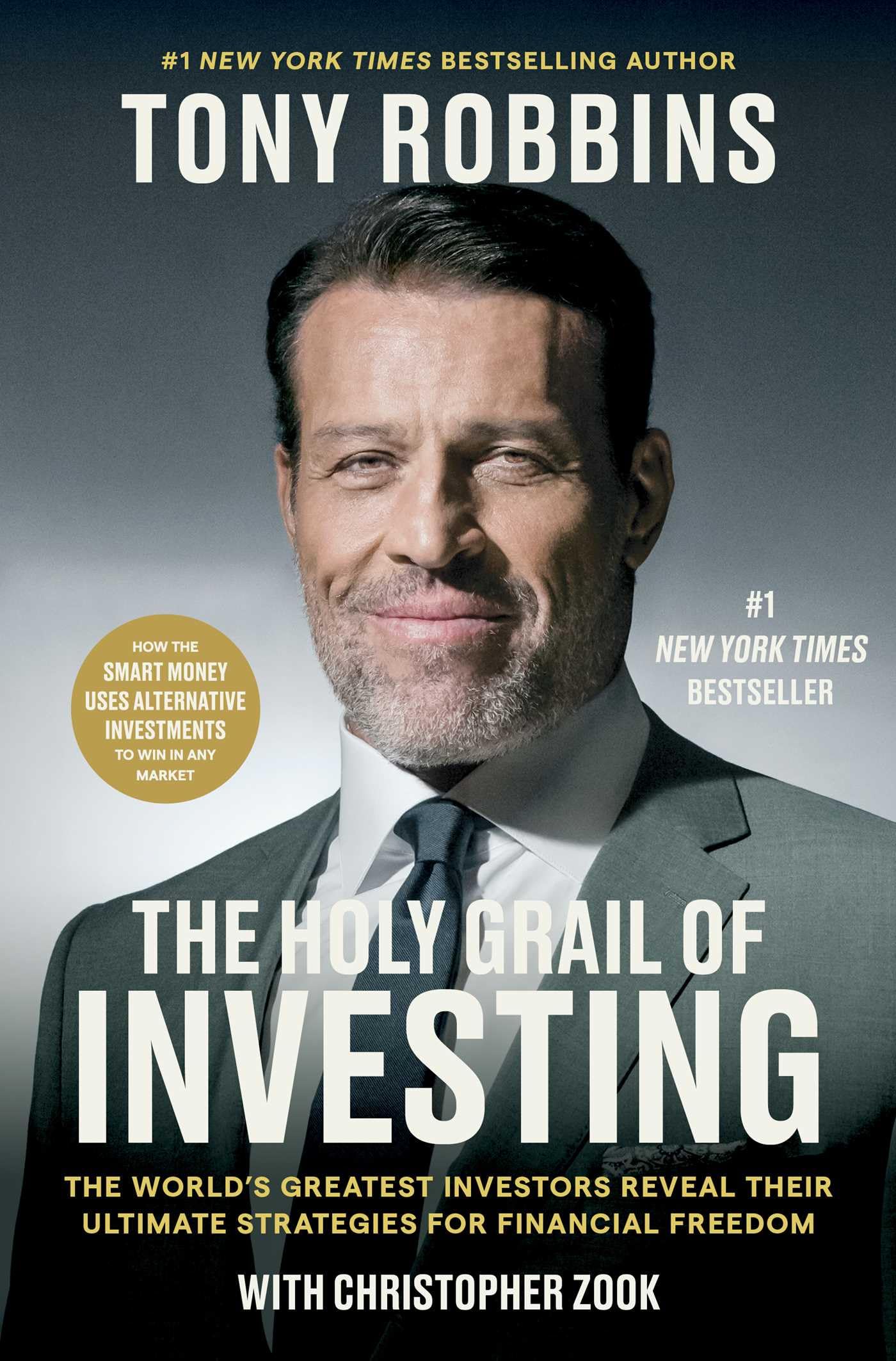 The Holy Grail of Investing: The World's Greatest Investors Reveal Their Ultimate Strategies for Financial Freedom (Tony Robbins Financial Freedom Series)