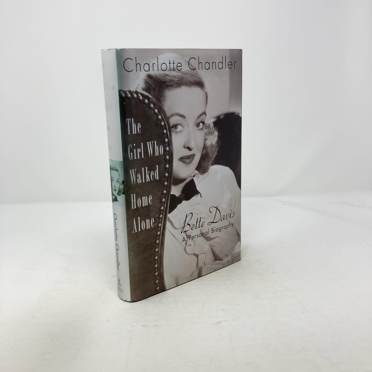 The Girl Who Walked Home Alone: Bette Davis, A Personal Biography