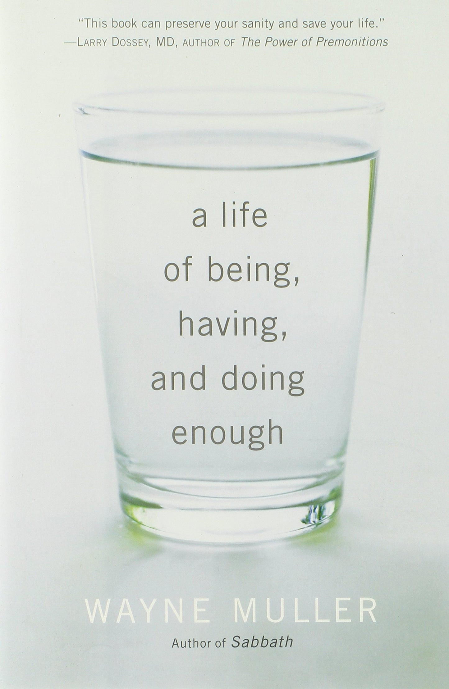 A Life of Being, Having, and Doing Enough