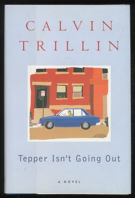 Tepper Isn't Going Out: A Novel