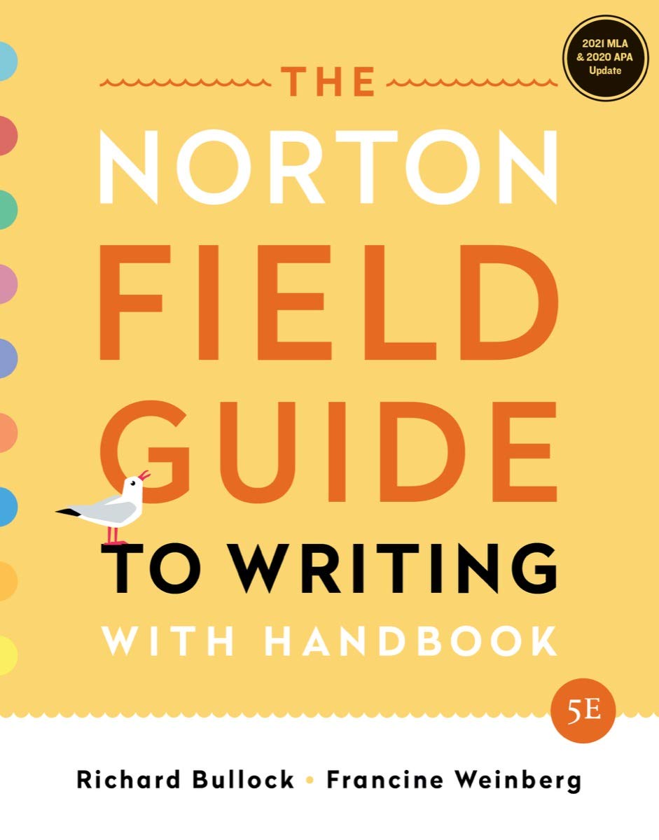 The Norton Field Guide to Writing: with Handbook, MLA 2021 and APA 2020 Update Edition