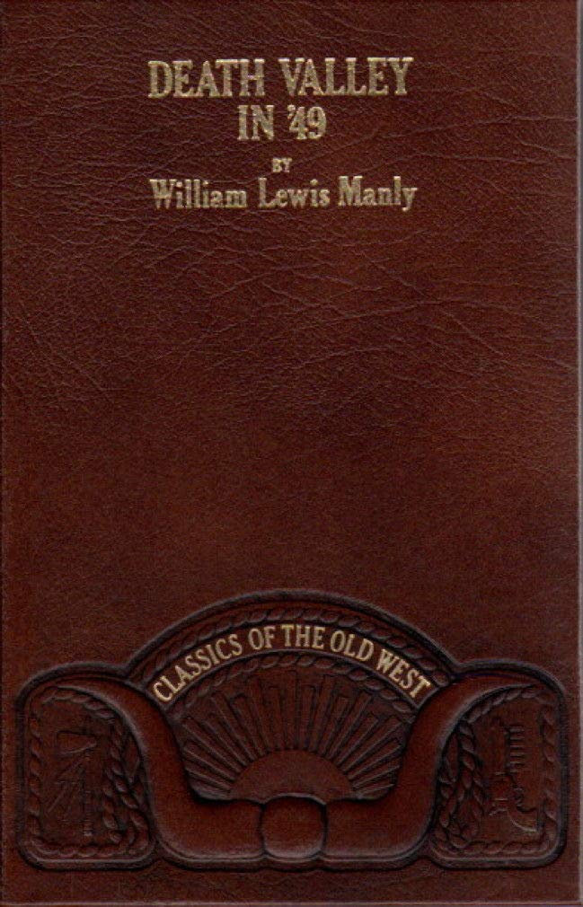Death Valley in 1849: Important Chapter of California Pioneer History (Classics of the Old West)