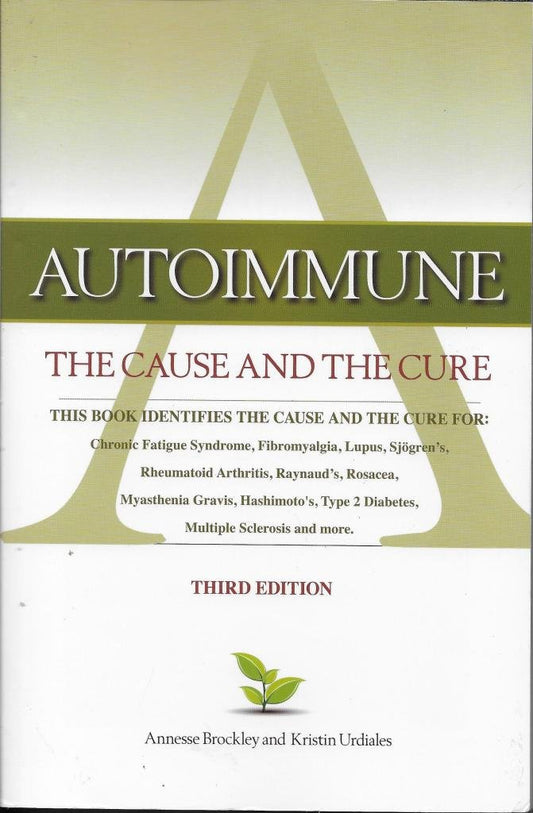 Autoimmune The Cause and The Cure Third Edition