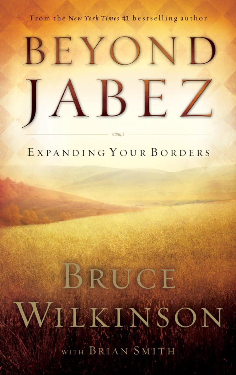 Beyond Jabez: Expanding Your Borders
