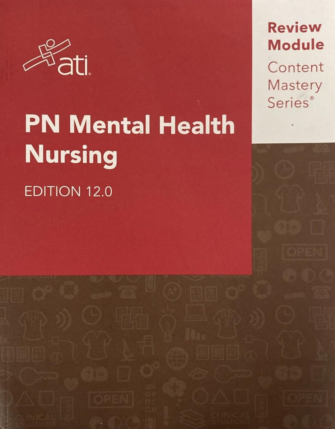 PN MENTAL HEALTH NURSING EDITION 12.0 Assessment Technologies Institute