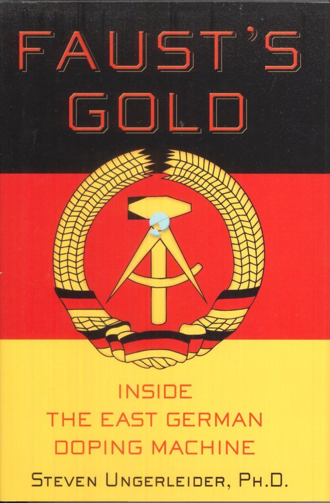 Faust's Gold: Inside The East German Doping Machine