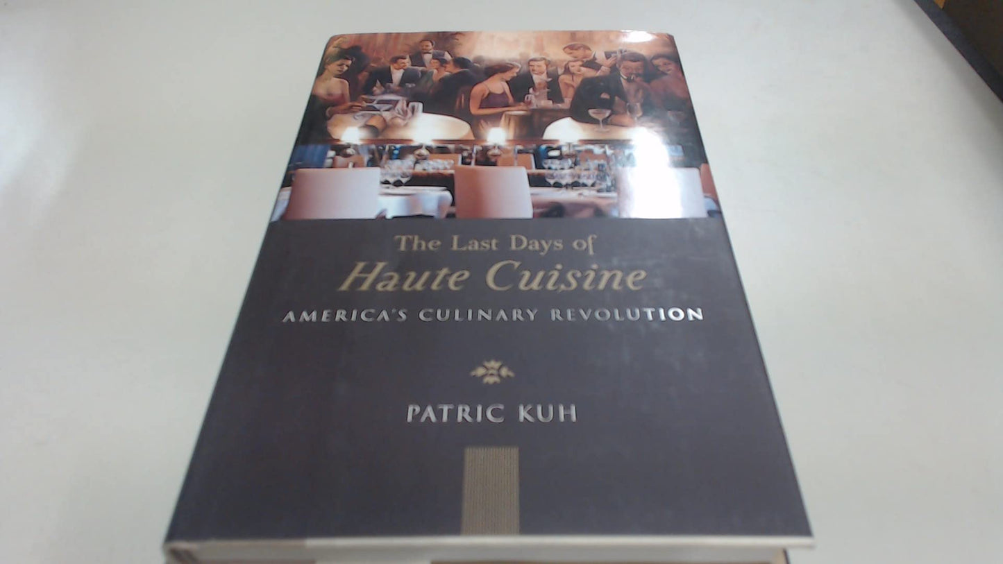 The Last Days of Haute Cuisine