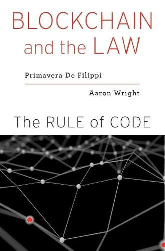 Blockchain and the Law: The Rule of Code