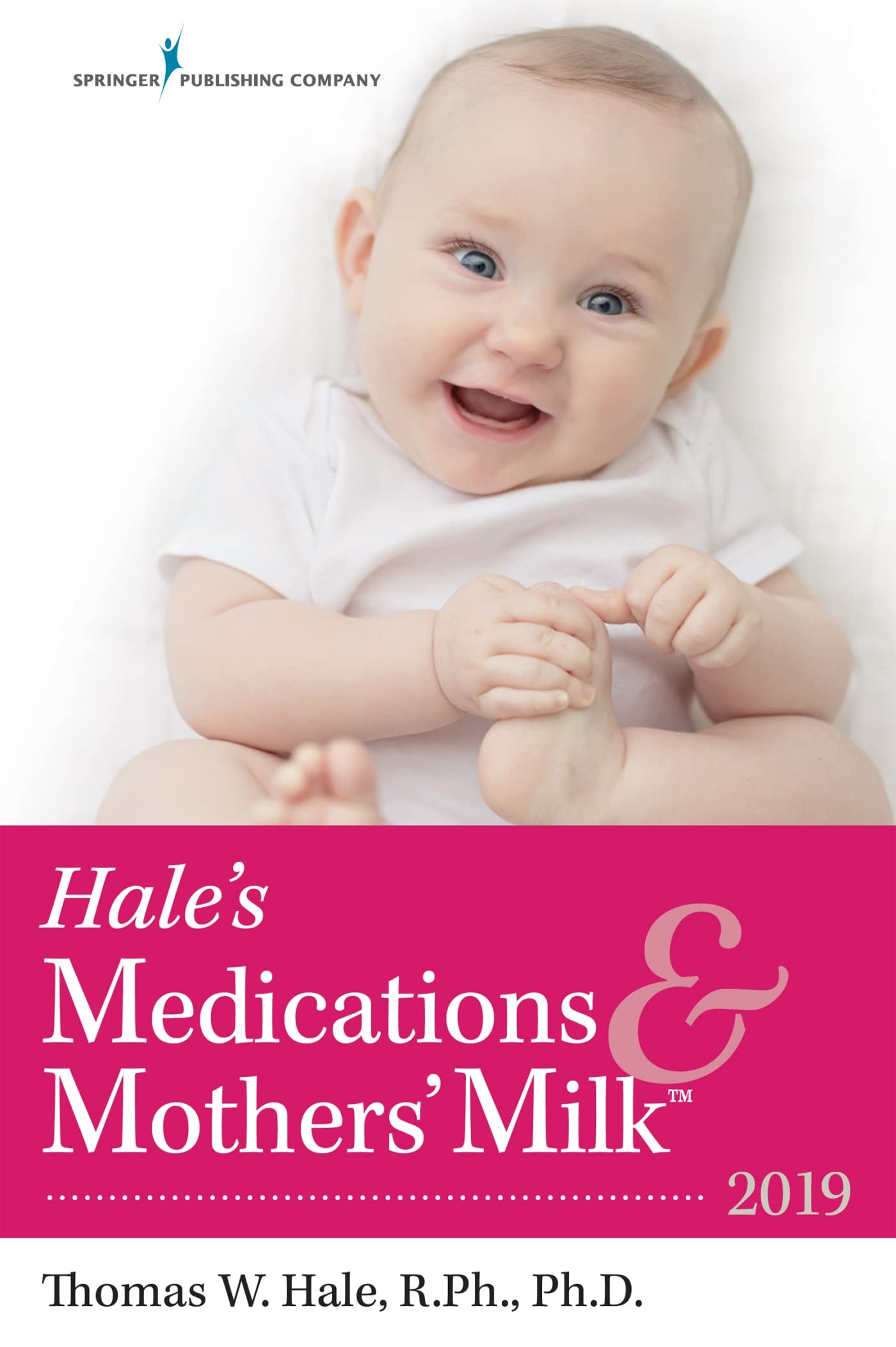 Hale's Medications & Mothers' Milk™️ 2019