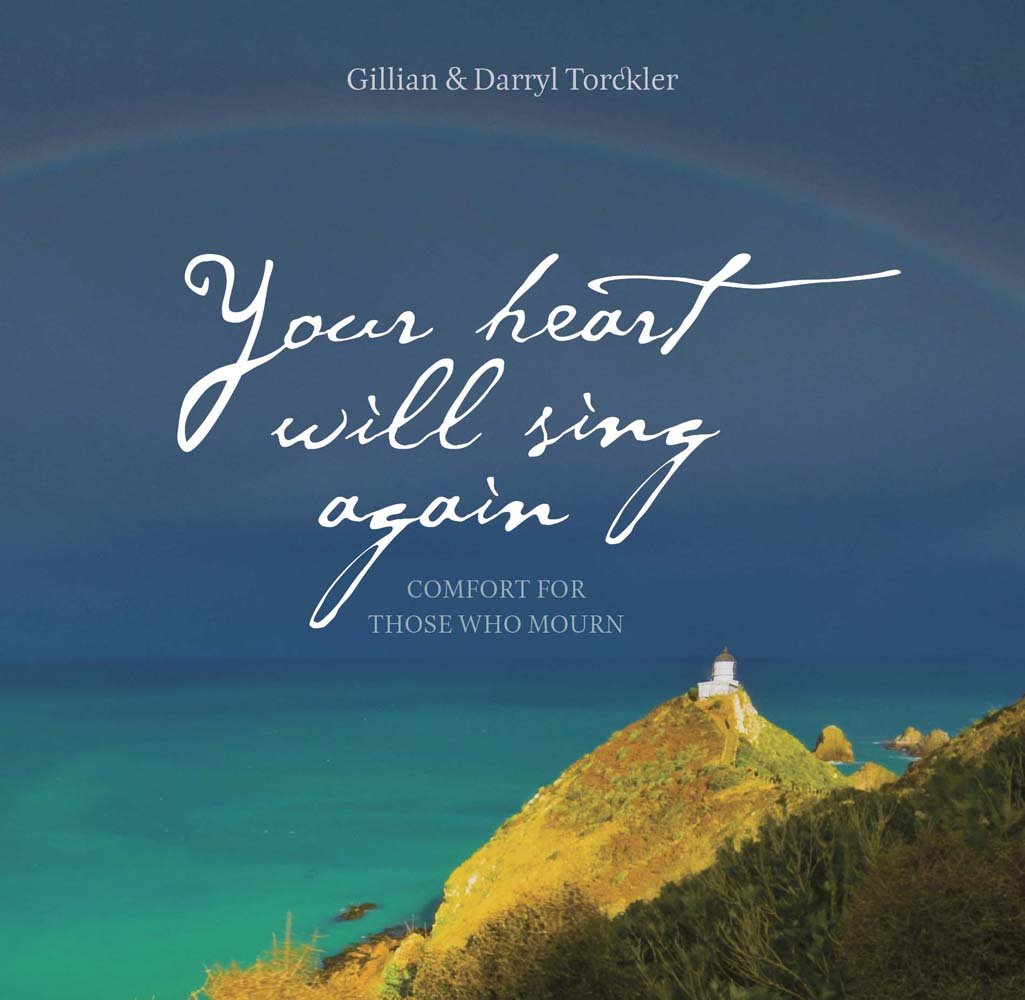 Your Heart Will Sing Again: Comfort for Those Who Mourn