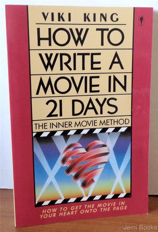 How to Write a Movie in 21 Days: The Inner Movie Method