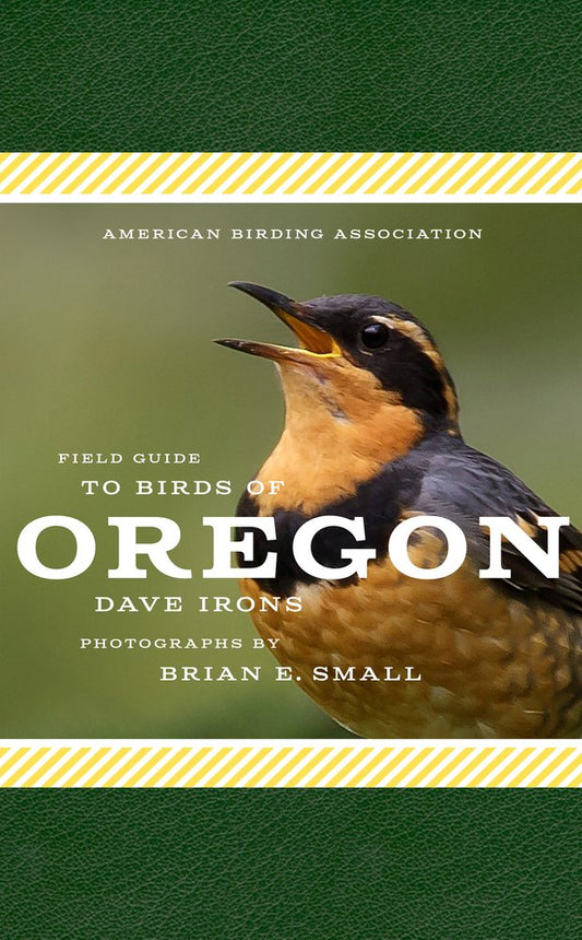American Birding Association Field Guide to Birds of Oregon (American Birding Association State Field)