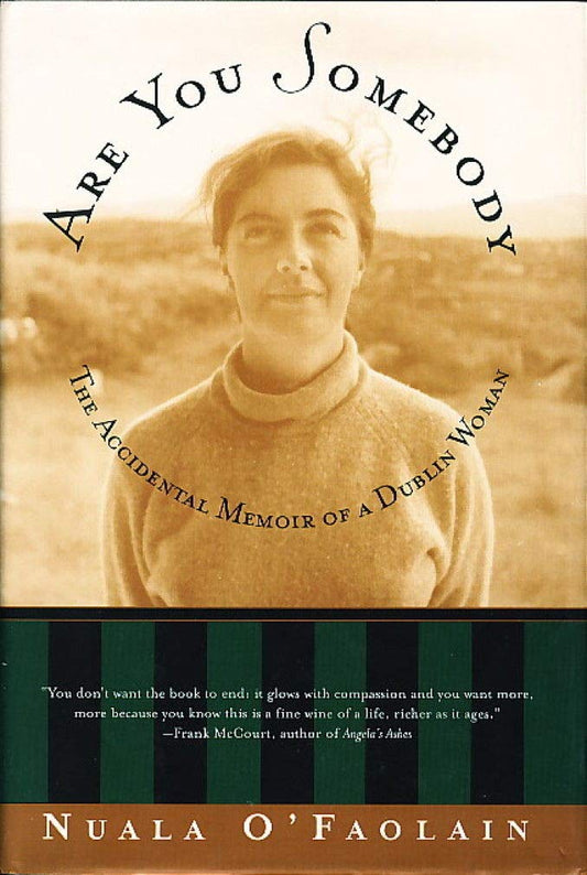 Are You Somebody?: The Accidental Memoir of a Dublin Woman