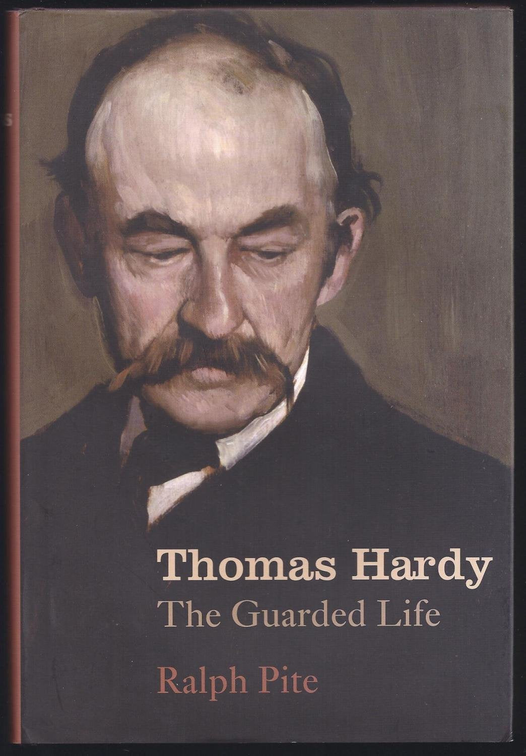 Thomas Hardy: The Guarded Life