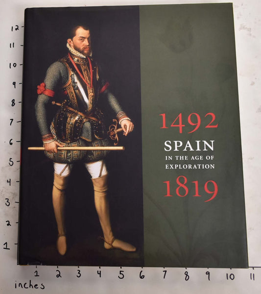 Spain In The Age Of Exploration, 1492-1819