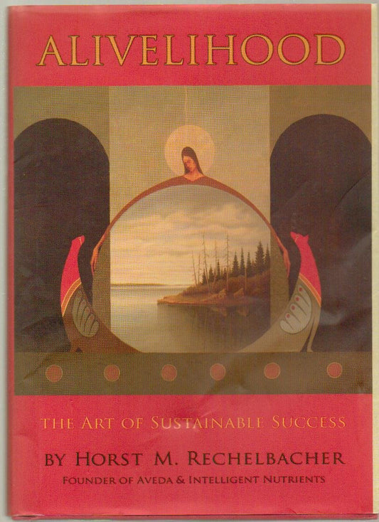 Alivelihood: The Art of Sustainable Success