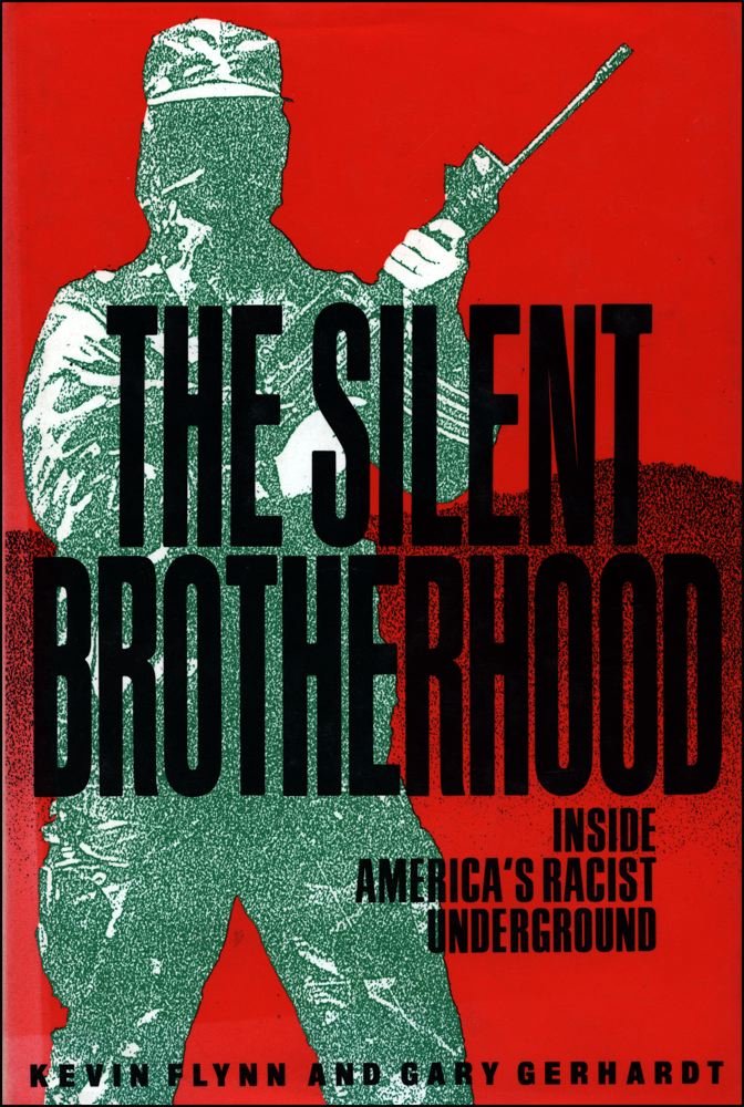 The Silent Brotherhood: Inside America's Racist Underground